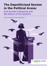 Illustration of a woman standing at a podium, while multiple large eyes with spotlight beams watch her from all sides. The title reads “The Depoliticised Sexism in the Political Arena: Civil Society’s Response and the Silence of the Systems” by Siran Hovhannisyan and Armine Markosyan, with the Heinrich Böll Stiftung Yerevan logo at the bottom.